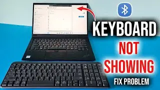 How to Fix Bluetooth keyboard not showing on Laptop
