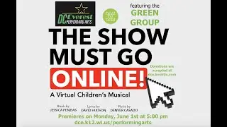 Green Group - The Show Must Go Online (DC Everest Performing Arts)