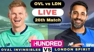 Oval Invincibles vs London Spirit, 26th Match - Live | The Hundred Men's Competition 2024