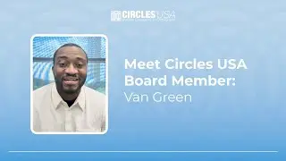 Meet Circles USA Board Member: Van Green