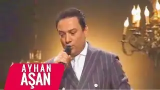 AYHAN AŞAN - NE SENİN AŞKINA MUHTAÇ (Canlı Performans)