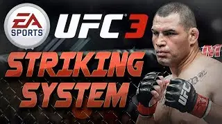 UFC 3 Striking System Details
