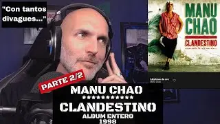 Reacción álbum entero #2 | Manu Chao - Clandestino - 1998 vol. 2 | ElFrancés