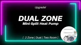 Transform Your Living Spaces with a Smart 2-Zone Mini-Split HVAC System