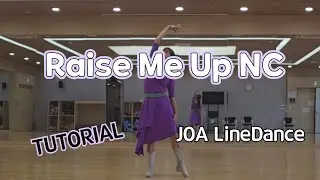 Raise Me Up NC LineDance(Tutorial)(Beginner) #평택조아라인댄스설명 / Choreo:Eny Frihdihastuti - December 2024