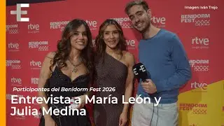 Entrevista a Maria Le&oacute;n y Julia Medina: &ldquo;Nuestro tema del Benidorm Fest une el poder de dos mujeres&rdquo;