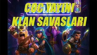 COC YAYINI KLAN SAVASLARI AND HARD CORE SOHBET