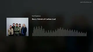 Barry Privett of Carbon Leaf