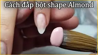 Cách đắp bột shape Almond căn bản - Điệp Nguyễn