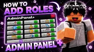 How to add Roles into AdminPanel+ in Roblox Studio I Free / Uncopylocked