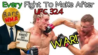 Every Fight To Make After UFC 324 Gaethje vs Pimblett Rare Matchmaking!