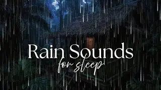 Rain for Sleep - 99% Instant Fall Asleep with Rain Sounds in a Bamboo Hut at Night in the Forest