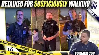Cops Beg For His Social Because He Walked Down The Sidewalk 