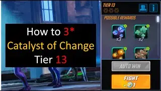How to 3 Star Catalyst of Change Tier 13 - Marvel Strike Force