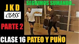Jeet Kune Do - Clase 16 (Parte 2) - Pateo y Puño (Combinaciones)