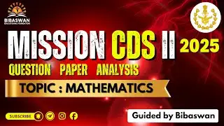 CDS II 2025 Mathematics Paper Analysis | Important Topics & Key Strategy for Defence Aspirants