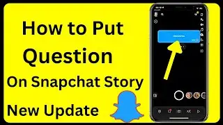 How to Ask Questions on Snapchat Story || How to Put Questions on Snapchat Story || iPhone & iPad