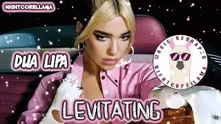 Dua Lipa - Levitating (Lyrics) | Official Nightcore LLama Reshape