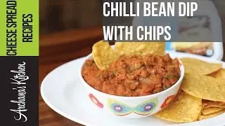 Chilli Bean Dip With Chips Recipe - Party Snack By Archana's Kitchen