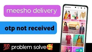 meesho delivery otp not received