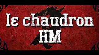 Teso - le chaudron HM -