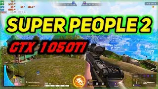 Super people 2 : GTX 1050ti + i5 7400k ( low graphics)
