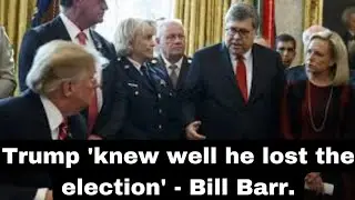 Trump 'knew well he lost the election' - Bill Barr. #uscapitol #uselection #uspolitics #usa #trump