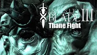 Infinity Blade 3 - Thane Fight