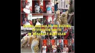 Giving Rice Aid to the victims of Typhoon Odette in BARANGAY BUNYASAN (Super Typhoon Odette)