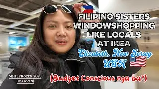 🇵🇭Filipino Sisters Shop Like Locals at IKEA New Jersey | Speaking Tagalog Vlog | January 10, 2026