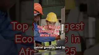 Top 10 Biggest Economies in Africa 2025 | Rising Economic Giants 🌍 #africaneconomy #ghana #nigeria