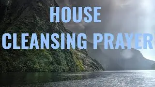 House Cleansing Prayer | Purify Your Space