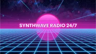 ＳＹＮＴＨＷＡＶＥ ＲＡＤＩＯ ２４／７ ✦ Retrowave &bull; Chillwave &bull; Dreamwave Mix