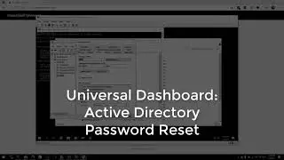 Universal Dashboard - Active Directory Password Reset