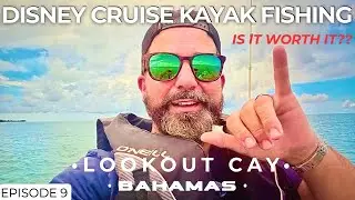 🏝️ Bahamas Kayak Fishing Excursion with DISNEY CRUISE | HONEST Fisherman's Review! 🐟 Lookout Cay