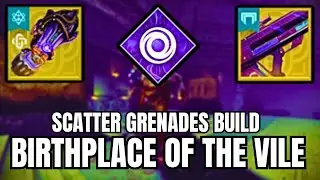 Solo Ultimate Birthplace of the Vile w/ Scatter Grenades Build [Destiny 2: Renegades]