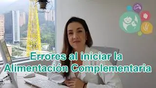 Errores al iniciar la Alimentacion Complementaria