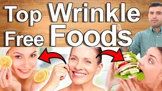TOP WRINKLE FREE FOODS - How To Reverse Wrinkles And Look 10 Years Younger - Rejuvenating Foods