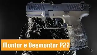 Walther P22 - Tutorial Montar e Desmontar para limpeza e manuten&ccedil;&atilde;o. Confira Airsoft