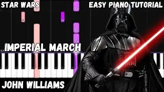 Star Wars - Imperial March - Darth Vader's Theme (Easy Piano Tutorial)