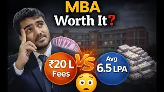 MBA Worth It? ₹20 L Fees vs 6.5 LPA Average Salary | Honest MBA Reality Check