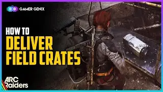 Как доставить полевые ящики в ARC Raiders | Руководство по выполнению задания Down To Earth менее...