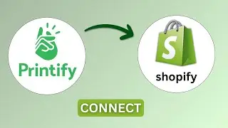 How to Connect Printify on Shopify Tutorial - 2025