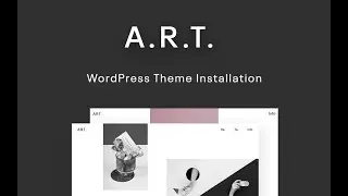 Art WordPress Theme Installation [2 mins]