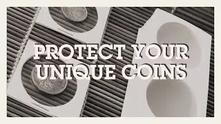 Protect Your Coins with Coin Holders