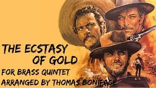 The Ecstasy of Gold For Brass Quintet || By Ennio Morricone || Arranged By Thomas Boniface