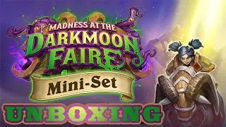 MADNESS AT THE DARKMOON FAIRE MINI-SET UNBOXING | Hearthstone