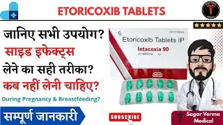 Etoricoxib tablets ip 90 mg in hindi |etoricoxib & thiocolchicoside tablets uses in hindi|etoricoxib