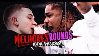 MELHORES ROUNDS da BDA 6 ANOS!