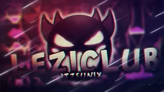 Leziclub | ItzSunix | Geometry Dash [2.1]